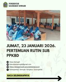 PERTEUAN RUTIN SUB PEMBANTU PEMBINA  KELUARGA BERENCANA DESA (PPKBD)
